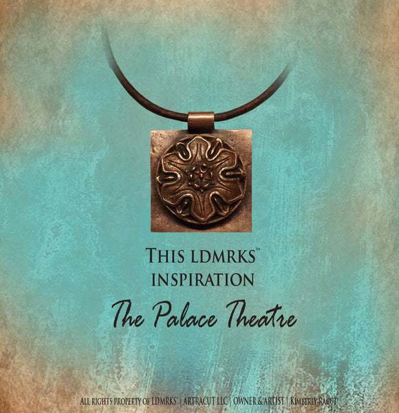 LDMRKS Palace Theatre Copper Pendant PTCN-I